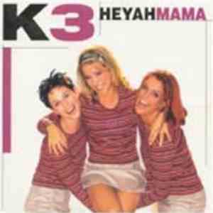 K3 - Heyah Mama FLAC