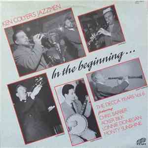 Ken Colyer's Jazzmen - The Decca Years Volume 6 - In The Beginning... FLAC