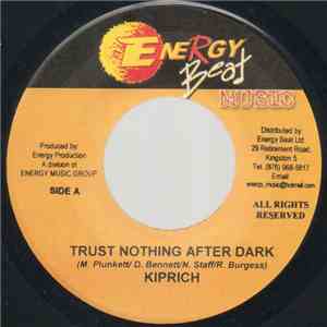 Kiprich / General B - Trust Nothing After Dark / One Ohone Call Away FLAC