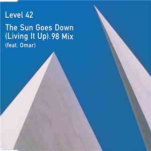 Level 42 Feat. Omar - The Sun Goes Down (Living It Up). 98 Mix FLAC