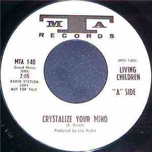 Living Children - Crystalize Your Mind / Now It's Over FLAC