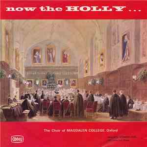 Magdalen College Choir Oxford - Now The Holly... FLAC