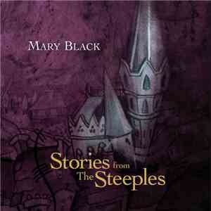 Mary Black - Stories From The Steeples FLAC