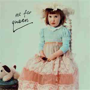 Me For Queen - Who I Am & What I'm For FLAC