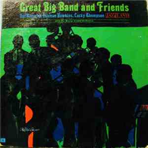 Nat Adderley, Coleman Hawkins, Lucky Thompson With The Harry Arnold Orchestra - Great Big Band And Friends FLAC