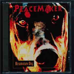 Peacemaker  - Reservation Dog FLAC
