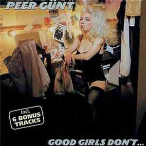 Peer Günt - Good Girls Don't... FLAC