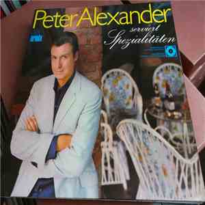 Peter Alexander - Peter Alexander Serviert Spezialitäten FLAC