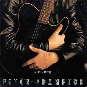 Peter Frampton - All Eyes On You FLAC