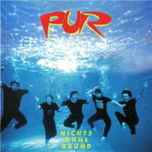 Pur - Nichts Ohne Grund FLAC