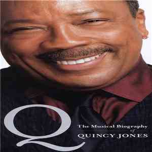 Quincy Jones / Various - The Musical Biography Of Quincy Jones FLAC