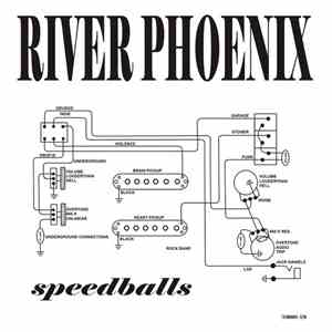 River Phoenix - Speedballs FLAC