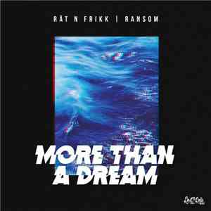 Rät N Frikk | Ransom  - More Than A Dream FLAC