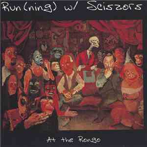 Run (ning) w/ Sciszors - At The Rongo FLAC