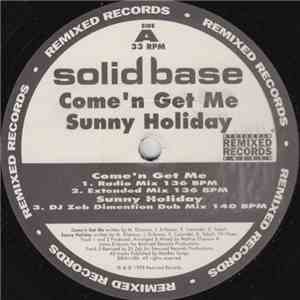 Solid Base - Come'n Get Me / Sunny Holiday FLAC