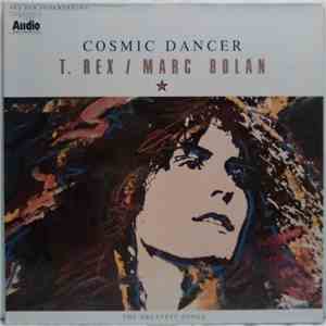 T. Rex / Marc Bolan - Cosmic Dancer FLAC