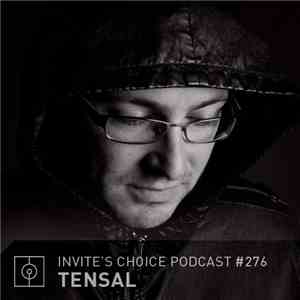 Tensal - Invite's Choice Podcast 276 FLAC