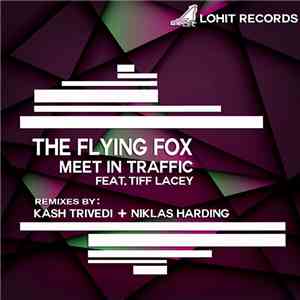 The Flying Fox Feat. Tiff Lacey - Meet In Traffic FLAC