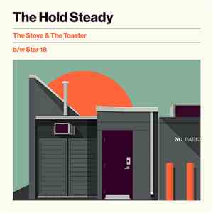 The Hold Steady - The Stove & The Toaster b/w Star 18 FLAC