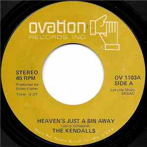 The Kendalls - Heaven's Just A Sin Away / Live And Let Live FLAC
