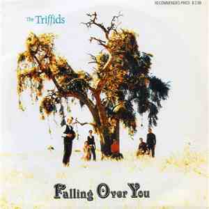 The Triffids - Falling Over You FLAC