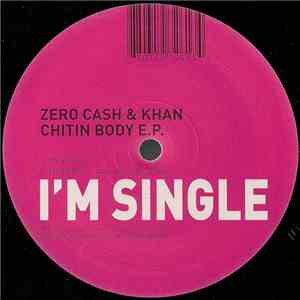 Zero Cash & Khan - Chitin Body E.P. FLAC