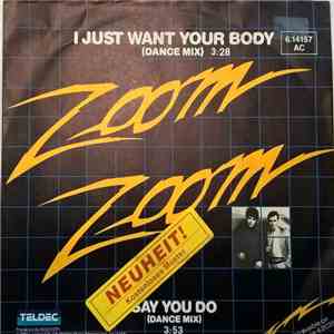 Zoom Zoom - I Just Want Your Body FLAC
