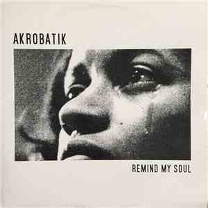Akrobatik - Remind My Soul FLAC