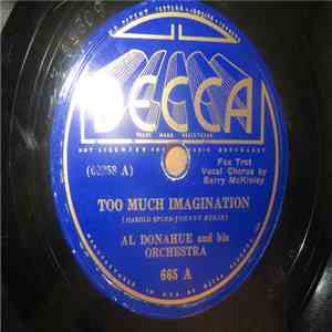 Al Donahue And His Orchestra - Too Much Imagination / Please Believe Me FLAC
