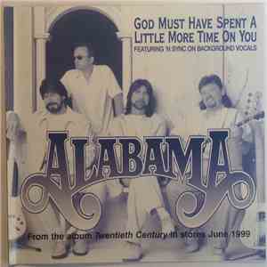 Alabama Featuring NSYNC On Background Vocals NSYNC - God Must Have Spent A Little More Time On You FLAC