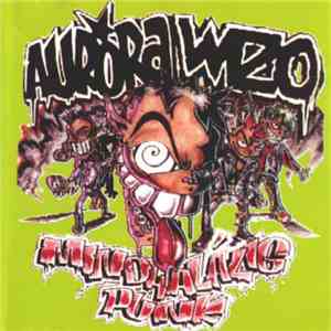 Aurora / Wizo - Mindhalálig Punk! FLAC