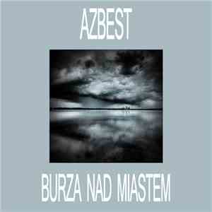 Azbest  - Burza Nad Miastem FLAC