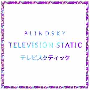 BlindSky - Television Static FLAC