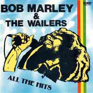 Bob Marley & The Wailers - All The Hits FLAC