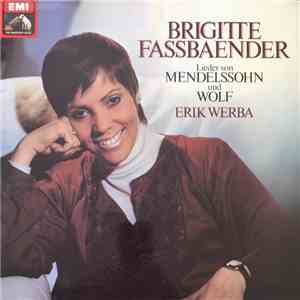 Brigitte Fassbaender, Erik Werba - Lieder von Mendelssohn und Wolf FLAC
