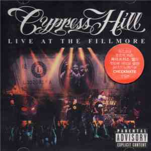 Cypress Hill - Live At The Fillmore FLAC
