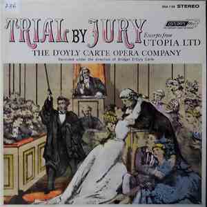 Gilbert & Sullivan, The D'oyly Carte Opera Company - Trial By Jury FLAC