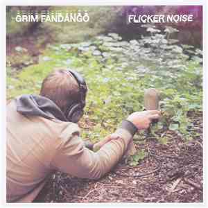 Grim Fandango - Flicker Noise FLAC
