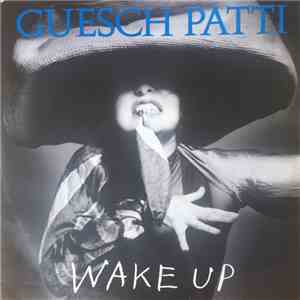 Guesch Patti - Wake Up FLAC