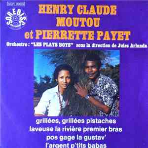 Henri-Claude Moutou & Pierrette Payet - Grillées, Grillées Pistaches FLAC