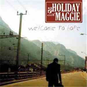 Holiday With Maggie - Welcome To Hope FLAC