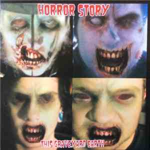 Horror Story - This Graveyard Earth FLAC