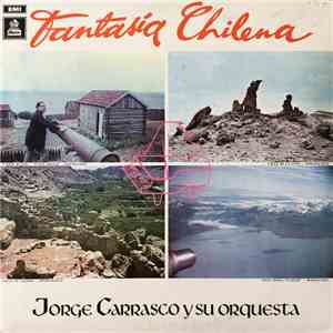 Jorge Carrasco Y Su Orquesta - Fantasia Chilena FLAC
