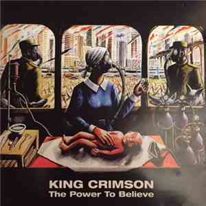 King Crimson - The Power To Believe FLAC