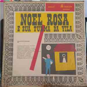 Noel Rosa - Noel Rosa E Sua Turma Da Vila FLAC