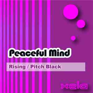 Peaceful Mind - Rising / Pitch Black FLAC