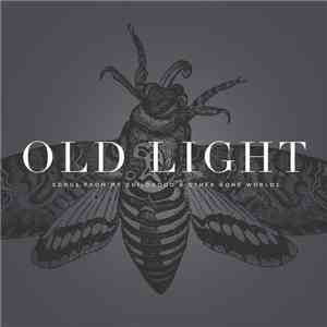 Rayna Gellert - Old Light: Songs From My Childhood And Other Gone Worlds FLAC
