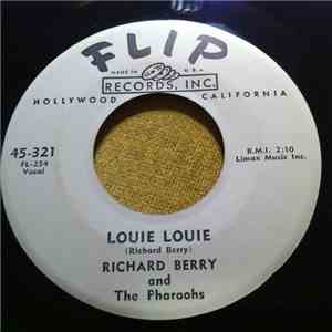 Richard Berry And The Pharaohs  - Louie Louie / You Are My Sunshine FLAC
