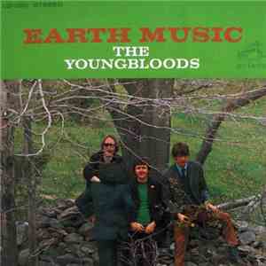 The Youngbloods - Earth Music FLAC