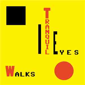 Tranquil Eyes - Walks FLAC